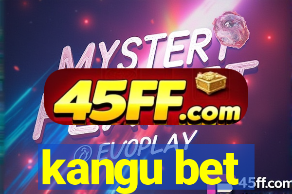 kangu bet